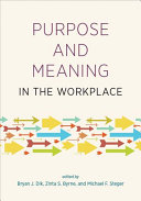 Purpose and meaning in the workplace /