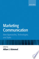 Marketing communication : new approaches, technologies, and styles /