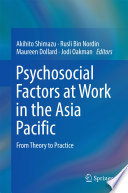 Psychosocial Factors at Work in the Asia Pacific : From Theory to Practice /