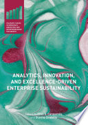 Analytics, innovation, and excellence-driven enterprise sustainability /