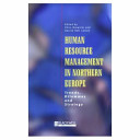 Human resource management in Northern Europe : trends, dilemmas, and strategy /