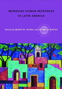 Managing human resources in Latin America : an agenda for international leaders /
