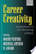 Career creativity : explorations in the remaking of work /