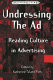 Undressing the ad : reading culture in advertising /