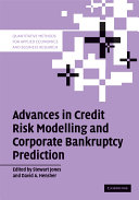 Advances in credit risk modelling and corporate bankruptcy prediction /