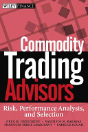Commodity trading advisors : risk, performance analysis, and selection /