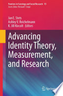 Advancing identity theory, measurement, and research /