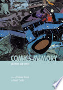 Comics memory : archives and styles /