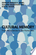 Cultural memory : from the sciences to the humanities /