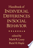 Handbook of individual differences in social behavior /
