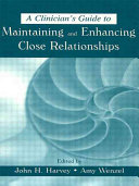 A clinician's guide to maintaining and enhancing close relationships /