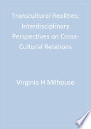 Transcultural realities : interdisciplinary perspectives on cross-cultural relations /