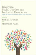 Diversity, social justice, and inclusive excellence : transdiciplinary and global perspectives /