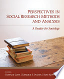 Perspectives in social research methods and analysis : a reader for sociology /