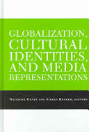 Globalization, cultural identities, and media representations /