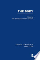 The body : critical concepts in sociology /
