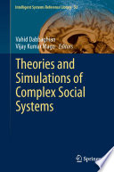 Theories and simulations of complex social systems /