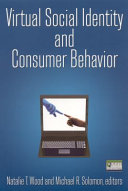 Virtual social identity and consumer behavior /