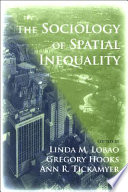 The sociology of spatial inequality /