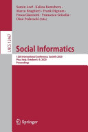Social informatics : 12th International Conference, SocInfo 2020, Pisa, Italy, October 6-9, 2020, Proceedings /