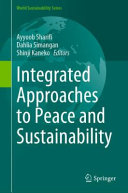Integrated approaches to peace and sustainablity /