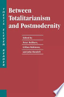 Between totalitarianism and postmodernity : a Thesis eleven reader /