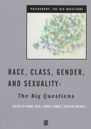 Race, class, gender, and sexuality : the big questions /