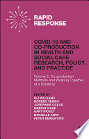 COVID-19 and co-production in health and social care research, policy, and practice.