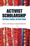 Activist scholarship : antiracism, feminism, and social change /