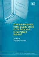What has happened to the quality of life in the advanced industrialized nations? /