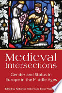Medieval intersections : gender and status in Europe in the Middle Ages /