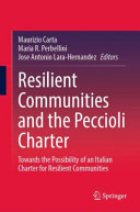 Resilient communities and the Peccioli charter : towards the possibility of an Italian Charter for Resilient Communities /