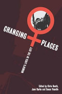 Changing places : women's lives in the city /