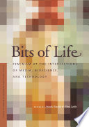 Bits of life : feminism at the intersections of media, bioscience, and technology /
