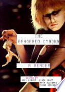 The gendered cyborg : a reader /