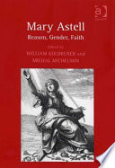 Mary Astell : reason, gender, faith /