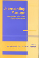 Understanding marriage : developments in the study of couple interaction /
