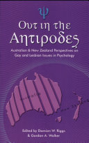 Out in the Antipodes : Australian & New Zealand perspectives on gay and lesbian issues in psychology /