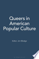 Queers in American popular culture /