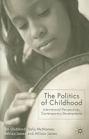 The politics of childhood : international perspectives, contemporary developments /
