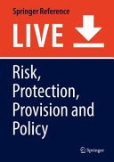 Risk, protection, provision and policy /