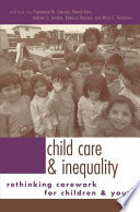 Child care and inequality : re-thinking carework for children and youth /