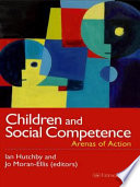 Children and social competence : arenas of action /