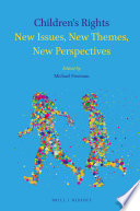 Children's rights : new issues, new themes, new perspectives /
