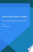 Enhancing children's rights : connecting research, policy and practice /