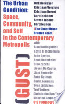 The urban condition : space, community, and self in the contemporary metropolis /