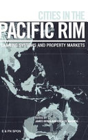 Cities in the Pacific Rim : planning systems and property markets /