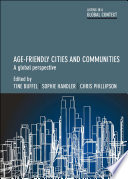 Age-friendly cities and communities : a global perspective /