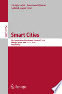 Smart cities : first international conference, Smart-CT 2016, Málaga, Spain, June 15-17, 2016, Proceedings /