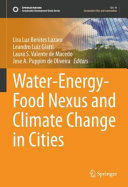 Water-energy-food nexus and climate change in cities /